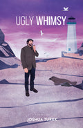 *Signed* Ugly Whimsy Paperback Poetry Collection by Joshua Turek