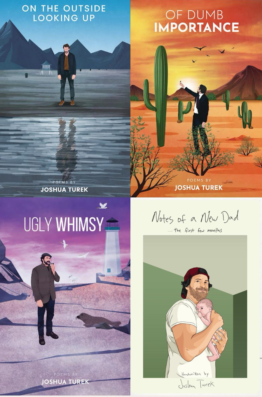 *Four Books* *Signed* Paperback Copies of Joshua Turek Poetry Books "On the Outside Looking Up" & "Of Dumb Importance" & "Ugly Whimsy" & "Notes of a New Dad"
